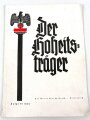 "Der Hoheitsträger" Folge VI, 2. Jahrgang Juni 1938, 40 Seiten, DIN A4