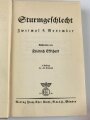 "Sturmgeschlecht, zweimal 9.November" Friedrich Ekkehard, Eher Verlag mit 302 Seiten