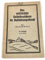 "Das militärische Geländezeichnen im Aufklärungsdienst", datiert 1924, über DIN A6, 35 Seiten