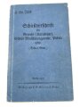 "Schießvorschrift für Gewehr (Karabiner), leichtes Maschinengewehr, Pistole usw.", datiert 1937, DIN A5, 162 Seiten