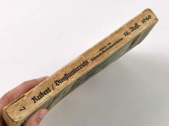 "Der Dienstunterricht im Heere - Ausgabe für den Schützen der Infanterie-Nachrichteneinheit", Jahrgang 1940, 383 Seiten, DIN A5, gebraucht,