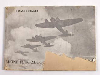 "Ernst Heinkel - Meine Flugzeuge im Grossdeutschen...