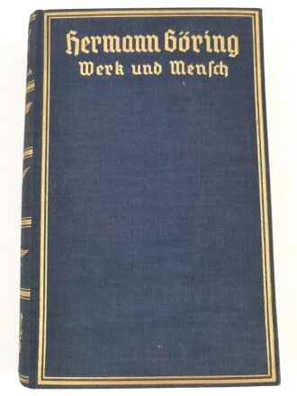 "Hermann Göring - Werk und Mensch", München, 1938, 345 Seiten, gebraucht