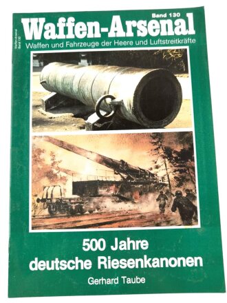 Waffen Arsenal Band 130 "500 Jahre deutsche...