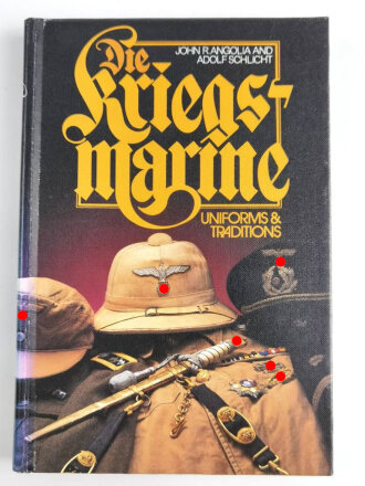 "Die Kriegsmarine - Uniforms & Traditions, Volume 2" 383 Seiten, englisch, DIN A5, gebraucht