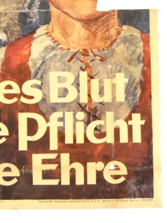 Deutsche Arbeitsfront, farbiges Plakat "Gleiches Blut, Gleiche Pflicht, Gleiche Ehre" Defekt, unschlau einlaminiert, Maße 42,5 x 54cm