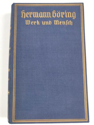 "Hermann Göring - Werk und Mensch", München, 19418, 349 Seiten