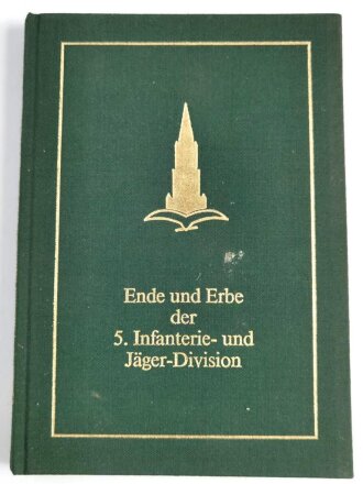 "Ende und Erbe der 5. Infanterie- und...