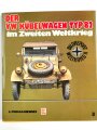 "Der VW Kübelwagen Typ 82 im zweiten Weltkrieg" 191 Seiten, über DIN A5, gebraucht