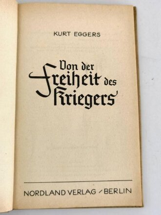 "Von der Freiheit des Kriegers", Nordland Verlag, Weihnachten 1943, 64 Seiten. "Mauser Werke AG Werk Karlsruhe, Weihnachten 1943" Eigenhändige Unterschrift des Betriebsführers