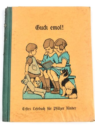 "Guck emol! - Erstes Lesebuch für Pfälzer...