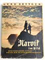 "Narvik im Bild - Deutschlands Kampf unterder Mitternachtssonne", 1941, 150 Seiten, Einband defekt, gebraucht mit Widmung NSDAP Gauleitung Salzburg