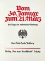 "Vom 30. Januar zum 21. März - Die Tage der nationalen Erhebung" datiert 1933, 152 Seiten, über DIN A4, gebraucht