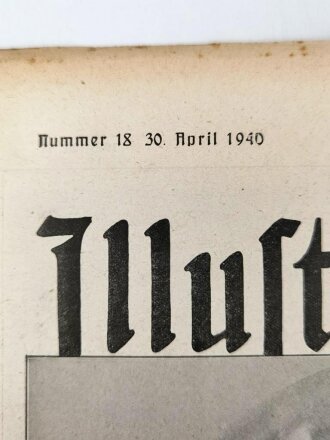 Berliner Illustrierte Zeitung, Nr. 18 vom 30. April 1940...