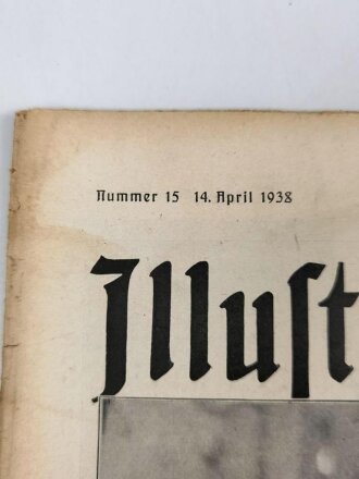 Berliner Illustrierte Zeitung, Nr. 15 vom 14. April 1938 "Von Königsberg bis Klagenfurt, von Köln bis Wien rief der Führer das deutsche Volk"