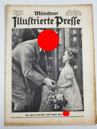 Münchner Illustrierte Presse, Nr 15 vom 14. April 1938 "Das ganze deutsche Volk dankt dem Führer"