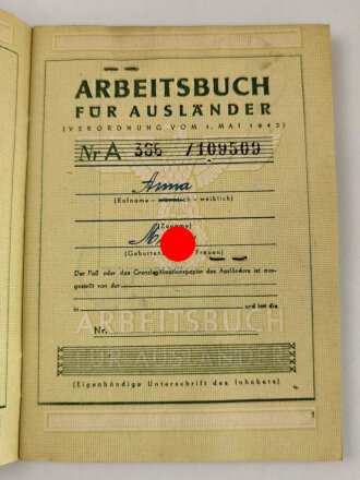 Arbeitsbuch für Ausländer einer Frau ungeklärter Herkunft ( Ostarbeiterin ) die als Postarbeiterin beim Lager ausländischer Arbeiter der Deutschen Reichspost Wien arbeitete, datiert 1944