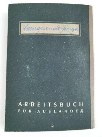 Arbeitsbuch für Ausländer eines Mannes aus Frankreich der als Mechaniker beim Postsparkassenamt arbeitete, datiert 1943