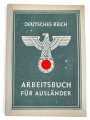 Arbeitsbuch für Ausländer eines Mannes aus Frankreich der als Mechaniker beim Postsparkassenamt arbeitete, datiert 1943