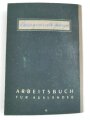 Arbeitsbuch für Ausländer eines Mannes aus Frankreich der als Mechaniker beim Postsparkassenamt arbeitete, datiert 1943