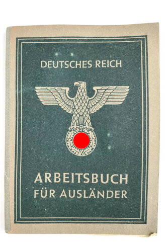 Arbeitsbuch für Ausländer eines Mannes aus Frankreich der als Postarbeiter beim Lager ausländischer Arbeiter der Deutschen Reichspost Wien arbeitete, datiert 1944