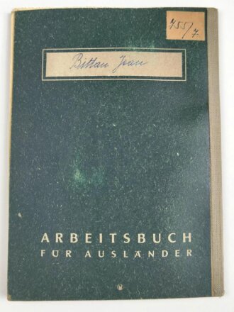 Arbeitsbuch für Ausländer eines Mannes aus Frankreich der als Postarbeiter beim Lager ausländischer Arbeiter der Deutschen Reichspost Wien arbeitete, datiert 1944