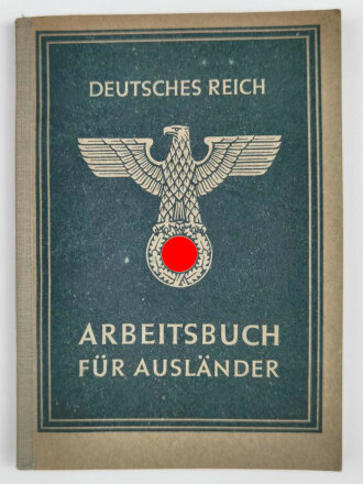 Arbeitsbuch für Ausländer einer Frau aus Frankreich die als Buchhalterin in Wien bei der Länderbank arbeitete, datiert 1944