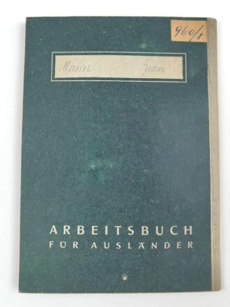 Arbeitsbuch für Ausländer eines Mannes aus Frankreich der als Postarbeiter beim Lager ausländischer Arbeiter der Deutschen Reichspost Wien arbeitete, datiert 1944