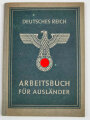 Arbeitsbuch für Ausländer eines Mannes aus Frankreich der als Postarbeiter beim Lager ausländischer Arbeiter der Deutschen Reichspost Wien arbeitete, datiert 1944