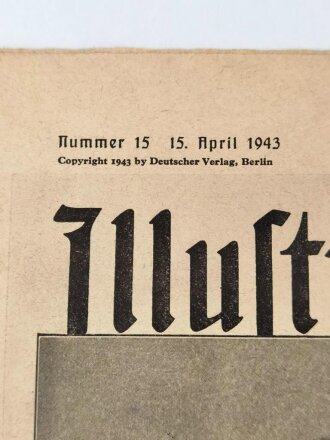 Berliner Illustrierte Zeitung Nr.15 vom 15.April 1943...