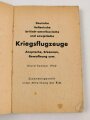 "Deutsche, Italienische, Britisch - Amerikanische Kriegsflugzeuge" Ansprache, Erkennen, Bewaffnung usw. Stand Sommer 1942. Kleinformat, abgegriffen