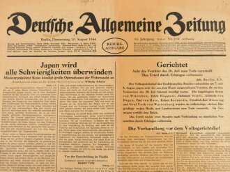 Deutsche Allgemeine Zeitung, Reichsausgabe, Berlin, 10. August 1944, "Japan wird alle Schwierigkeiten überwinden"