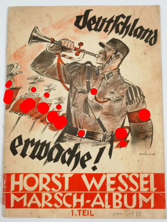"Deutschland erwache! -  Horst Wessel Marsch-Album" 1. Teil, datiert 1933