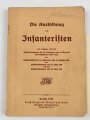 1.Weltkrieg "Die Ausbildung des Infanteristen" datiert 1915, 149 Seiten, DIN A6