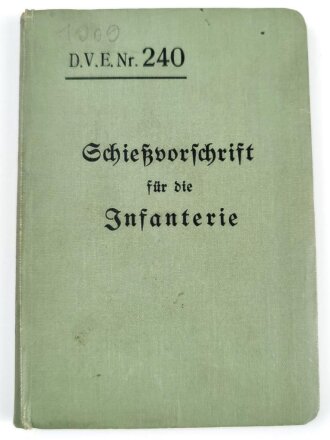 D.V.E. Nr. 240 "Schießvorschrift für die Infanterie" datiert 1909, 167 Seiten, DIN A6