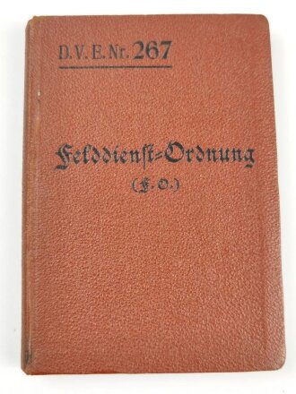 D.V.E. Nr. 267 "Felddienst-Ordnung (f.o.)"...