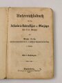 "Unterrichtsbuch für den Infanterie-Unteroffizier und Oberjäger der Armee" datiert 1907, 106 Seiten, unter DIN A5