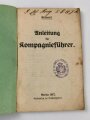 1.Weltkrieg "Anleitung für Kompagnieführer" datiert 1917, 156 Seiten, DIN A6