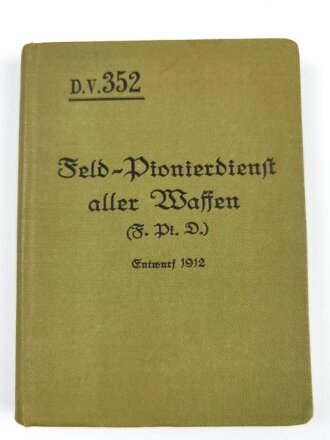 D.V.E. Nr. 352 "Feld-Pionierdienst aller Waffen...