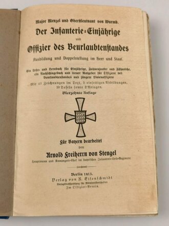 "Der Infanterie Einjährige und Offizier des Beurlaubtenstandes" datiert 1913, 405 Seiten, DIN A5