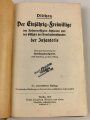 1.Weltkrieg, "Der Einjährige Freiwillige der Infanterie" datiert 1916, 381 Seiten, DIN A5