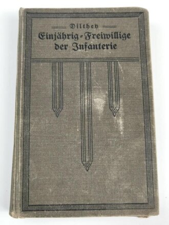 "Einjährig-Freiwillige der Infanterie" datiert 1912, 367 Seiten, DIN A5