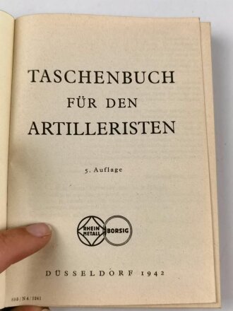 "Taschenbuch für den Artilleristen" , 284 Seiten, datiert 1942, DIN A6