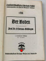 Landwirtschaftliche Lehrbuch-Reihe 1. Teil " Der Boden" Reichsnährstand , 287 Seiten, datiert 1937, DIN A5, stark gebraucht