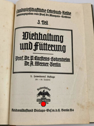 Landwirtschaftliche Lehrbuch-Reihe 3. Teil "Viehhaltung und Fütterung" Reichsnährstand , 256 Seiten, datiert 1937, DIN A5, stark gebraucht