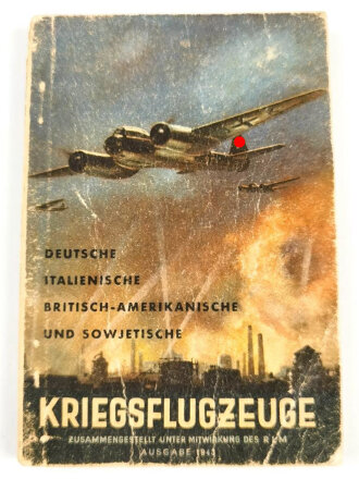 "Deutsche Italienische Britisch-Amerikanische und Sowjetische Kriegsflugzeuge", RLM, 166 Seiten, 1943, DIN A6