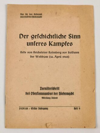 "Der geschichtliche Sinn unseres Kampfes" Rede von Reichsleiter Rosenberg vor Soldaten der Westfront (16. April 1940), 19 Seiten, DIN A5