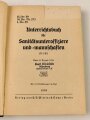 H. Dv. 59 "Unterrichtsbuch für Sanitäts-Unteroffiziere und -Mannschaften" 429 Seiten, datiert 1939, DIN A5