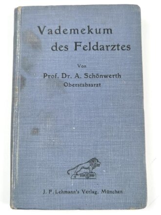 1.Weltkrieg,"Vademekum des Feldarztes" 210...