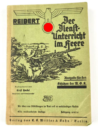 "Der Dienstunterricht im Heere, Ausgabe für den Schützen der M.G.K." Jahrgang 1938/39, 347 Seiten